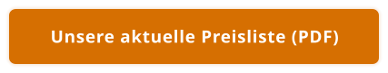 Unsere aktuelle Preisliste (PDF)