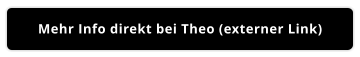 Mehr Info direkt bei Theo (externer Link)